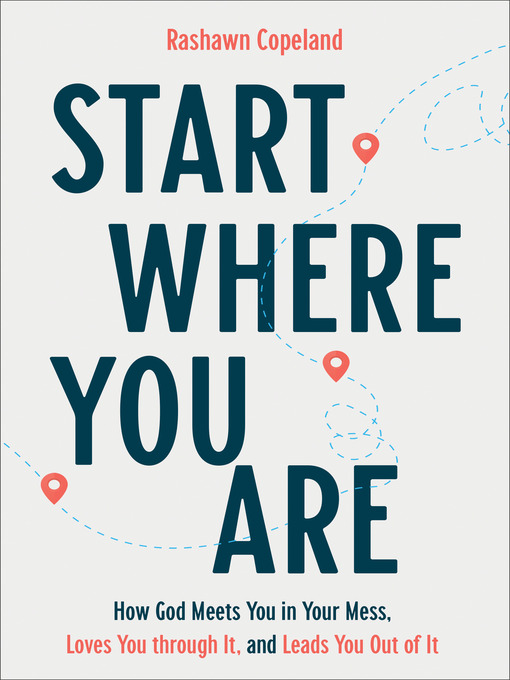 Title details for Start Where You Are by Rashawn Copeland - Available